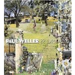 WELLER PAUL - 22 dreams – Hledejceny.cz