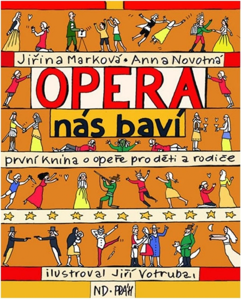 Opera nás baví - Jiřina Marková; Anna Novotná; Jiří Votruba