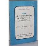 Přijímací zkoušky na střední školy-Matematika – Hledejceny.cz