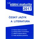 Gaudetop Tvoje státní maturita 2017 - Český jazyk a literatura