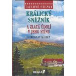 Tajemné stezky - Králický Sněžník a zlatá údolí v jeho stínu – Sleviste.cz