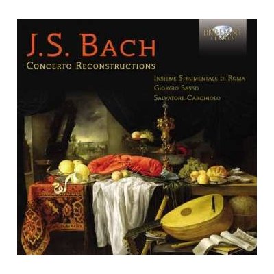 Bach Johann Sebastian - Concerto Reconstructions CD