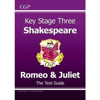 KS3 English Shakespeare Text Guide - Romeo & Juliet - CGP Books – Hledejceny.cz