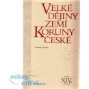 Velké dějiny zemí Koruny české XIV. - Petr Hofman,Antonín Klimek