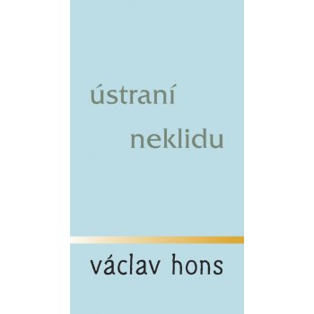 Ústraní neklidu - Václav Hons