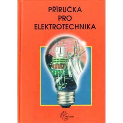 Příručka pro elektrotechnika - Tkotz Klaus a Kolektiv – Zboží Mobilmania