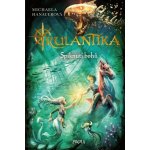 Rulantika: Spiknutí bohů - Michaela Hanauerová – Hledejceny.cz