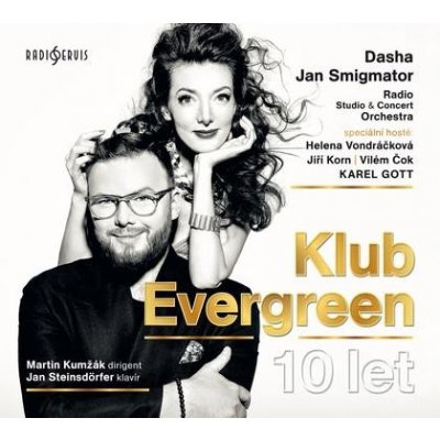 Klub Evergreen 10 let - Dasha & Jan Smigmator, Radio Studio & Concert Orchestra - Jan Dasha, Smigmator – Zboží Mobilmania