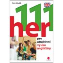111 her pro atraktivní výuku angličtiny - Hladík Petr