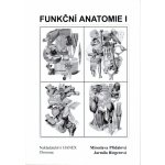 Funkční anatomie I – Hledejceny.cz