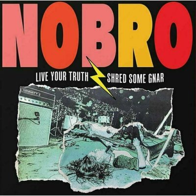 NOBRO - Live Your Truth Shred Some Gnar & Sick Hustle LP – Zbozi.Blesk.cz