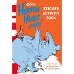 Horton Hears a Who - Sticker Activity Book – Hledejceny.cz