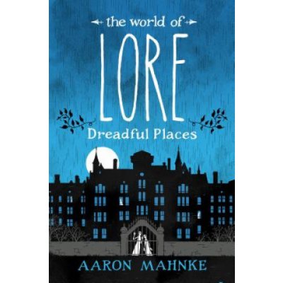 World of Lore: Dreadful Places – Zbozi.Blesk.cz