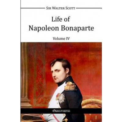 Life of Napoleon Bonaparte IV – Sleviste.cz