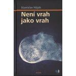 Není vrah jako vrah - Hájek Stanislav – Hledejceny.cz