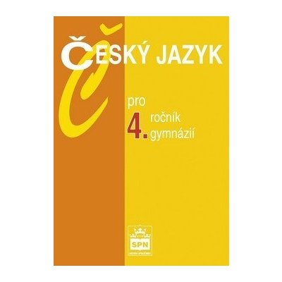 Český jazyk pro 4.r. gymnázií – Hledejceny.cz