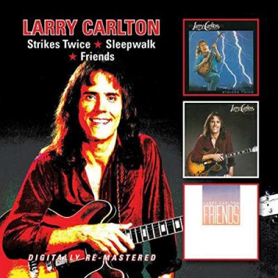 LARRY CARLTON Strikes Twice/Sleepwalk/Friends – Zboží Mobilmania