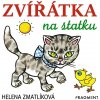 Kniha ZVÍŘÁTKA NA STATKU - Zmatlíková Helena