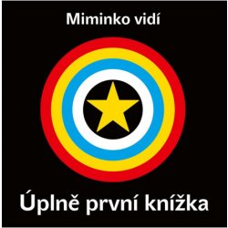 Miminko vidí - Úplně první knížka - autorů kolektiv