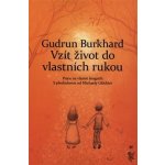 Vzít život do vlastních rukou - Gudrun Burghardtová – Zbozi.Blesk.cz