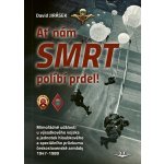 AŤ NÁM SMRT POLÍBÍ PRDEL! - Jirásek David – Hledejceny.cz