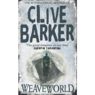 Weaveworld - Voyager Classics - Clive Barker