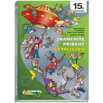 Znamenité příběhy Čtyřlístku 1999 (15. kniha) - Němeček, Poborák, Lamkovi, Štíplová – Hledejceny.cz