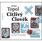 Citlivý člověk - Jáchym Topol – Zboží Dáma