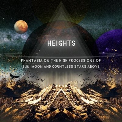 Heights - Phantasia On The High Processions Of The Sun CD