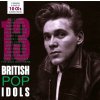 Hudba 13 British Pop Idols - DÁRKOVÁ EDICE CD