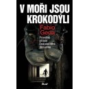 V moři jsou krokodýli