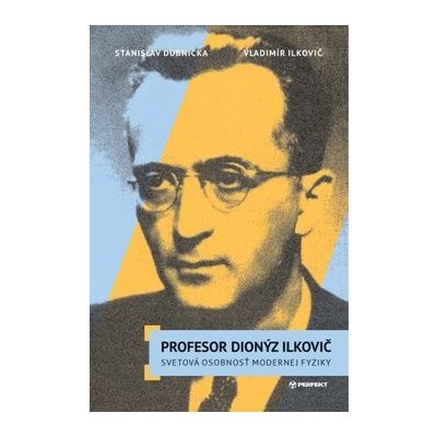 Profesor Dionýz Ilkovič