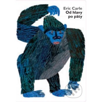 Od hlavy po päty - Eric Carle