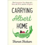 Carrying Albert Home - Homer Hickam – Hledejceny.cz