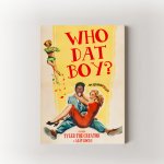 Who Dat Boy / Tyler The Creator Velikost: 20x30 cm, Rám: Bez Rámu – Zboží Dáma