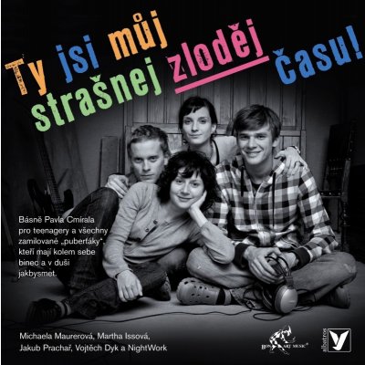 Různí - Ty jsi můj strašnej zloděj času! / Básně Cmírala CD – Hledejceny.cz