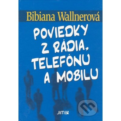 Poviedky z rádia, telefónu a mobilu – Hledejceny.cz