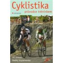 Cyklistika -- průvodce tréninkem Vojtěchovský Ondřej, Sekera Jiří