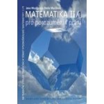 Matematika II - pro porozumění i praxi - Jana Musilová, Pavla Musilová – Hledejceny.cz
