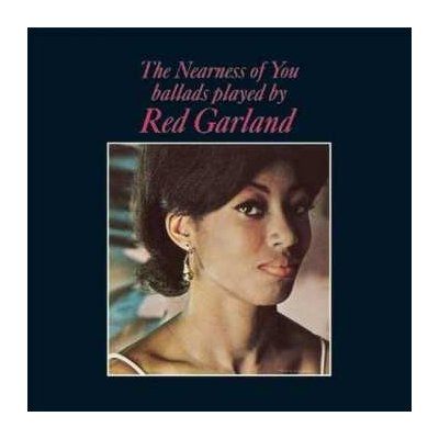 Red Garland - The Nearness Of You LP – Hledejceny.cz