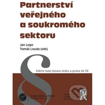 Partnerství veřejného a soukromého sektoru - Lego J., Louda T. eds.