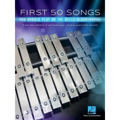 First 50 Songs You Should Play on the Bells A Must-Have Collection of Well-Known Songs, Including Several Bells Features! – Zboží Mobilmania