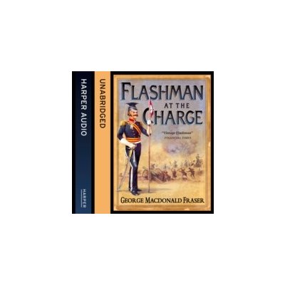 Flashman at the Charge - The Flashman Papers, Book 7 - Fraser George MacDonald, Mace Colin – Zbozi.Blesk.cz