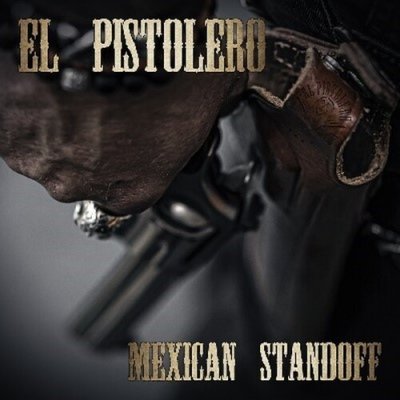 Mexican Standoff - El Pistolero CD