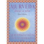 Ájurvéda duše a těla Pavol Hlôška – Sleviste.cz