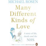 Many Different Kinds of Love - Michael Rosen – Hledejceny.cz