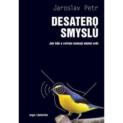 Desatero smyslů - Jaroslav Petr