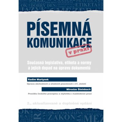 Písemná komunikace v praxi - Současná legislativa, etiketa a normy a jejich dopad na úpravu dokumentů – Zboží Mobilmania