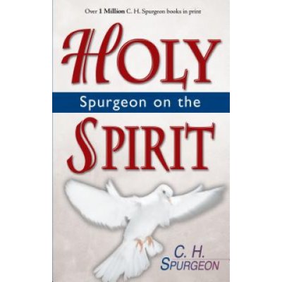 Spurgeon on the Holy Spirit Spurgeon Charles HaddonPaperback