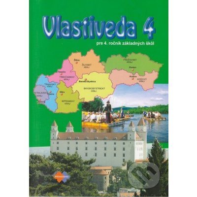 Vlastiveda 4 pre 4.ročník ZŠ 3.vydanie – Sleviste.cz